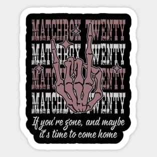 If You're Gone, And Maybe It's Time To Come Home Quotes Music Skeleton Hand Sticker